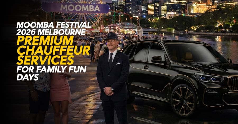 Moomba Festival 2026 Melbourne: Premium Chauffeur Services for Family Fun Days