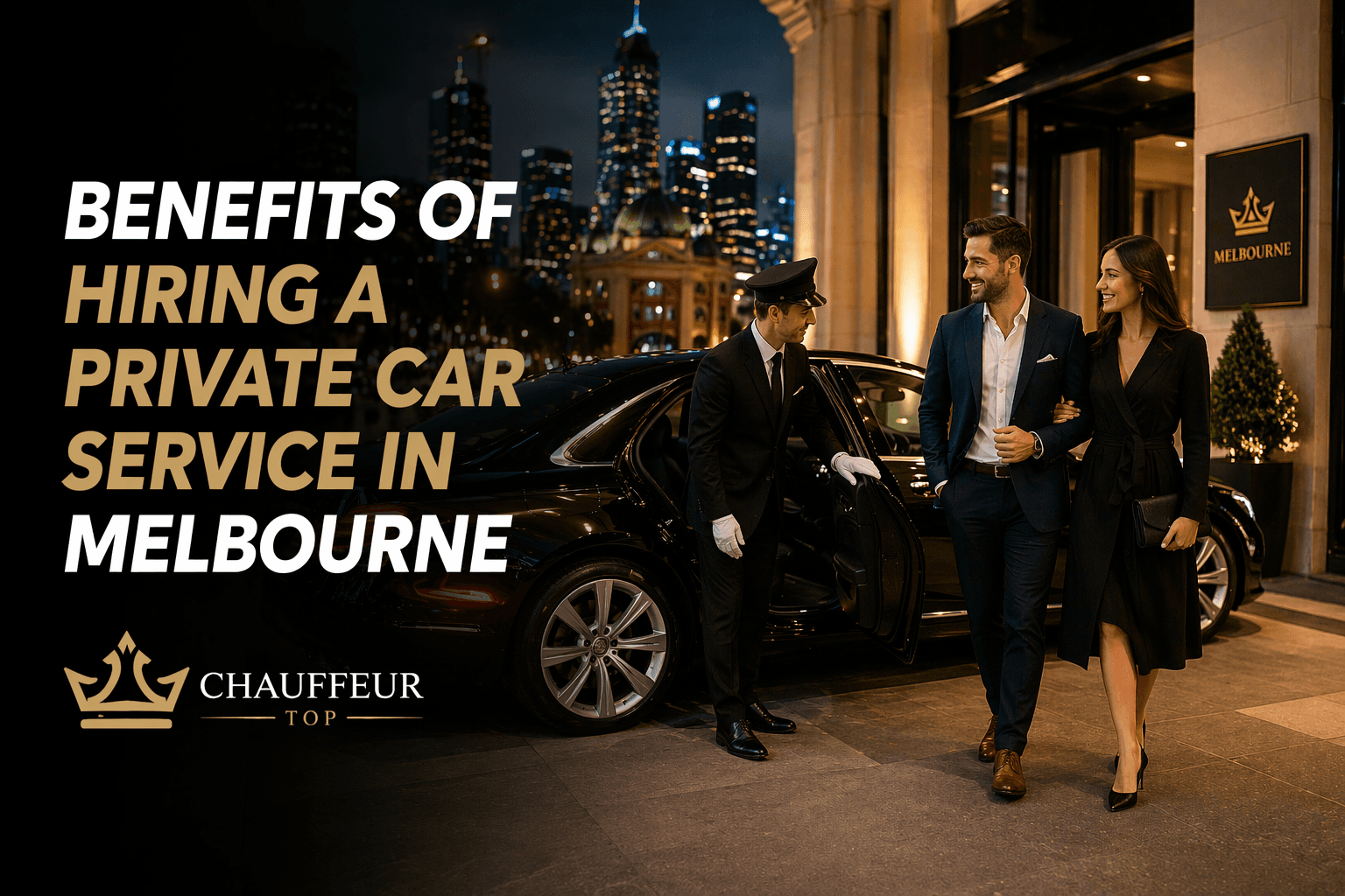 Benefits of Hiring a Private Car Service in Melbourne