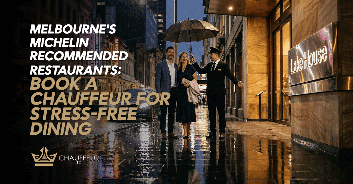 Melbourne’s Michelin-Recommended Restaurants: How to Secure Stress-Free Dining